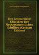 Der Litterarische Charakter Der Neutestamentlichen Schriften (German Edition), Carl Friedrich Georg Heinrici 