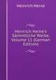 Heinrich Heine's S?mmtliche Werke, Volume 11 (German Edition), Heinrich Heine 