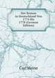 Der Roman in Deutschland Von 1774 Bis 1778 (German Edition), Carl Heine 