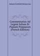 Commentarius Ad Legem Iuliam Et Papiam Poppaeam (French Edition), Johann Gottlieb Heineccius 