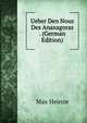 Ueber Den Nous Des Anaxagoras . (German Edition), Max Heinze 