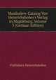 Musikalien-Catalog Von Heinrichshofen's Verlag in Magdeburg, Volume 3 (German Edition), Publishers Heinrichshofen 