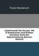 Landerkunde Von Europa . Mit 8 Textkartchen Und Profilen Und Einer Karte Der Alpeneinteilung (German Edition), Franz Heiderich 