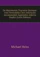De Matrimonio Tractatus Quinque: Usui Venerabilis Cleri Americani Accommodati Appendice Adjecta Duplici (Latin Edition), Michael Heiss 