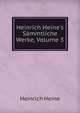 Heinrich Heine's S?mmtliche Werke, Volume 3, Heinrich Heine 