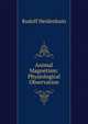 Animal Magnetism: Physiological Observation, Rudolf Heidenhain 