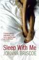 Sleep with me, Joanna Briscoe 