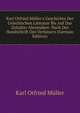 Karl Otfried M?ller's Geschichte Der Griechischen Literatur Bis Auf Das Zeitalter Alexanders: Nach Der Handschrift Des Verfassers (German Edition), Karl Otfried Muller 