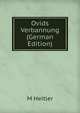 Ovids Verbannung (German Edition), M Heitler 