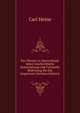 Das Theater in Deutschland: Seine Geschichtliche Entwickelung Und Culturelle Bedeutung Bis Zur Gegenwart (German Edition), Carl Heine 