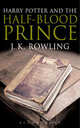 Harry Potter and the Half-Blood Prince. Book 6 / Гарри Поттер и Принц Полукровка. Книга 6, Джоан Кэтрин Роулинг (Ролинг), J. K. Rowling 