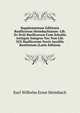 Supplementum Editionis Basilicorum Heimbachianae: Lib. Xv-Xviii Basilicorum Cum Scholiis Antiquis Integros Nec Non Lib. XIX Basilicorum Novis Auxiliis Restitutum (Latin Edition), Karl Wilhelm Ernst Heimbach 