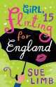 Girl, 15: Flirting for England, Sue Limb 