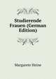 Studierende Frauen (German Edition), Margarete Heine 