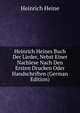 Heinrich Heines Buch Der Lieder, Nebst Einer Nachlese Nach Den Ersten Drucken Oder Handschriften (German Edition), Heinrich Heine 