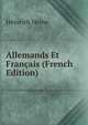 Allemands Et Francais (French Edition), Heinrich Heine 