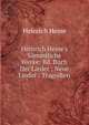 Heinrich Heine's S?mmtliche Werke: Bd. Buch Der Lieder ; Neue Lieder ; Trag?dien, Heinrich Heine 