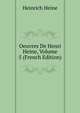Oeuvres De Henri Heine, Volume 5 (French Edition), Heinrich Heine 