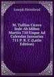 M. Tullius Cicero Inde Ab Idibus Martiis 710 Usque Ad Calendas Januarias 711 P. R. C (Latin Edition), Joseph Heimbrod 