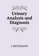 Urinary Analysis and Diagnosis., L HEITZMANN 