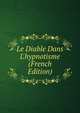 Le Diable Dans L'hypnotisme (French Edition), 