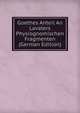 Goethes Anteil An Lavaters Physiognomischen Fragmenten (German Edition), 
