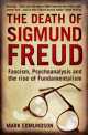 Death of Sigmund Freud: Fascism & Psychoanalysis, Mark Edmundson 