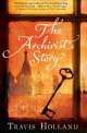 The archivist`s story, Travis Holland 