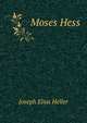 Moses Hess, Joseph Elias Heller 