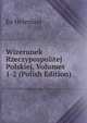 Wizerunek Rzeczypospolitej Polskiej, Volumes 1-2 (Polish Edition), Eu Heleniusz 