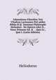 Gdami?nou Filos?fou To? Yliodrou Larissa?ou Per? ptikn Bibl?a B'@. Damiani Philosophi Heliodori . De Opticis Libri Ii., Nunc Primum Ed. & . . Qu? Gr., Qu? L (Latin Edition), Heliodorus 