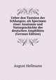 Ueber den Tastsinn der Schlangen; als Specimen einer Anatomie und Naturgeschichte der deutschen Amphibien (German Edition), August Hellmann 