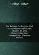 Zur Reform Der Rechts- Und Staatswissenschaftlichen Studien an Den Osterreichischen Universitaten (German Edition), Helfert Helfert 