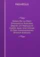 Notes De La Main D'helvetius Publi?es DApr?s Un Manuscrit In?dit: Avec Une Introd. Et Des Commentaires (French Edition), Helvetius 