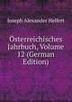 Osterreichisches Jahrbuch, Volume 12 (German Edition), Joseph Alexander Helfert 
