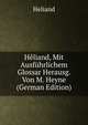 Heliand, Mit Ausfuhrlichem Glossar Herausg. Von M. Heyne (German Edition), Heliand 