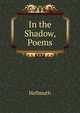 In the Shadow, Poems, Hellmuth 
