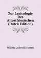 Zur Lexicologie Des Altostfriesischen (Dutch Edition), Willem Lodewijk Helten 