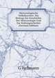 Meteorologische Volksbuecher: Ein Beitrag Zur Geschichte Der Meteorologie Und Zur Kulturgeschichte (German Edition), G Hellmann 
