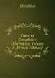 Oeuvres Complettes D'helvetius, Volume 6 (French Edition), Helvetius 