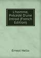 L'homme, Pr?c?d? D'une Introd (French Edition), Ernest Hello 