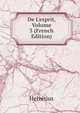De L'esprit, Volume 3 (French Edition), Helvetius 