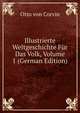 Illustrierte Weltgeschichte Fur Das Volk, Volume 1 (German Edition), Otto Von Corvin 