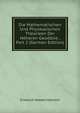 Die Mathematischen Und Physikalischen Theorieen Der Hoheren Geodasie , Part 2 (German Edition), Friedrich Robert Helmert 