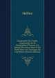 G?ographie De Virgile, Augment?e De La G?ographie D'horace, Ou Notice Des Lieux Dont Il Est Parl? Dans Les Ouvrages De Ces Po?tes (French Edition), Helliez 