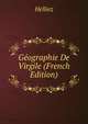 Geographie De Virgile (French Edition), Helliez 