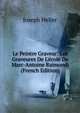 Le Peintre Graveur: Les Graveures De L'?cole De Marc-Antoine Raimondi (French Edition), Joseph Heller 