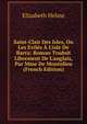 Saint-Clair Des Isles, Ou Les Exil?s ? L'isle De Barra: Roman Traduit Librement De L'anglais, Par Mme De Montolieu (French Edition), Elizabeth Helme 