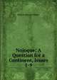 Nojoque: A Question for a Continent, Issues 1-9, Hinton Rowan Helper 