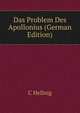 Das Problem Des Apollonius (German Edition), C Hellnig 